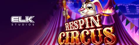 Jogar Respin Circus com Dinheiro Real